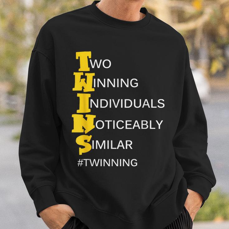 Twins Two Winning Individuals Noticeably Similar Twinning Sweatshirt Gifts for Him