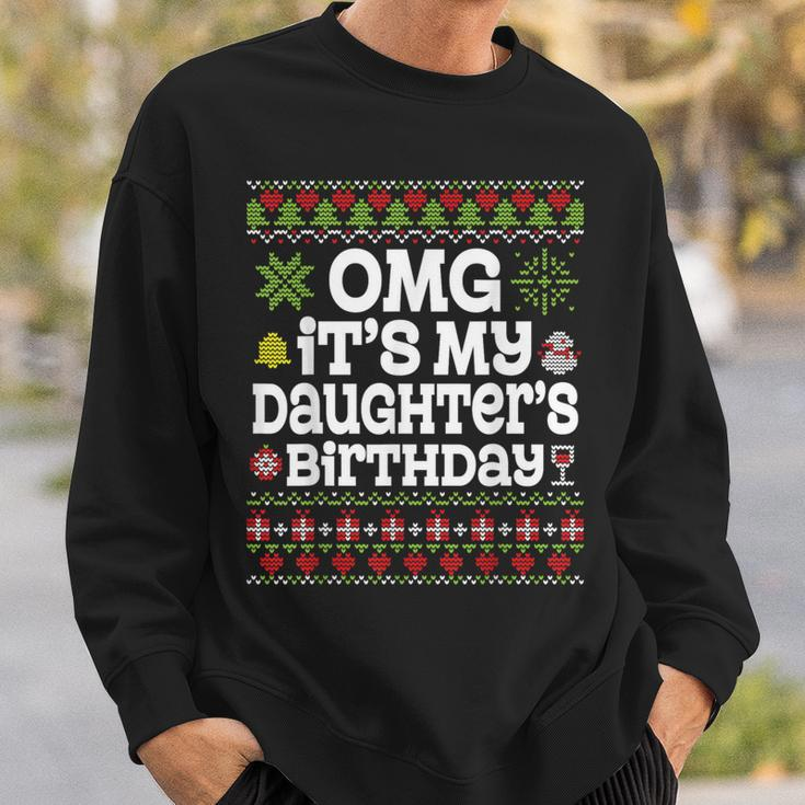 Ugly Sweater Omg It’S My Daughter's Birthday Merry Christmas Sweatshirt Gifts for Him