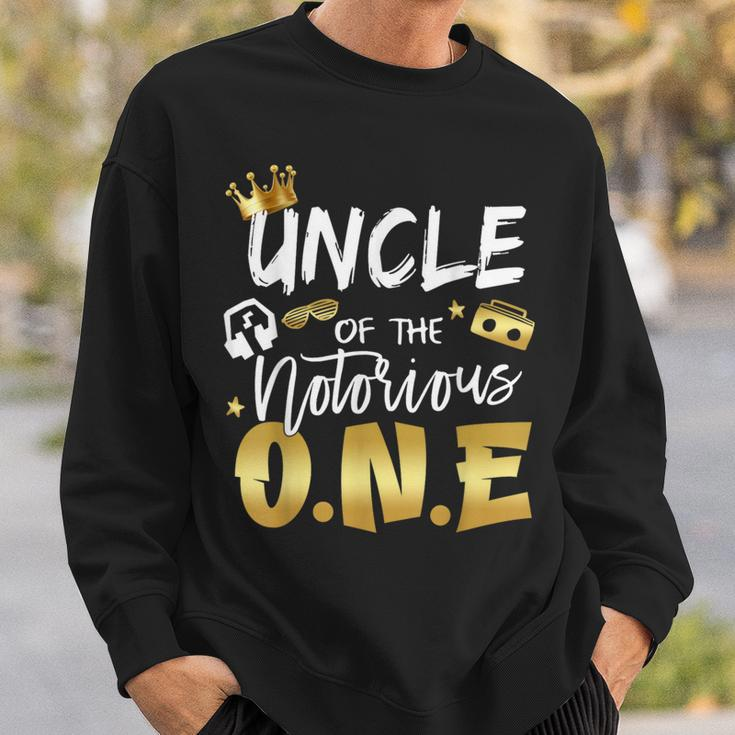 Uncle Of The Notorious One Old School 1St Hip Hop Birthday Sweatshirt Gifts for Him