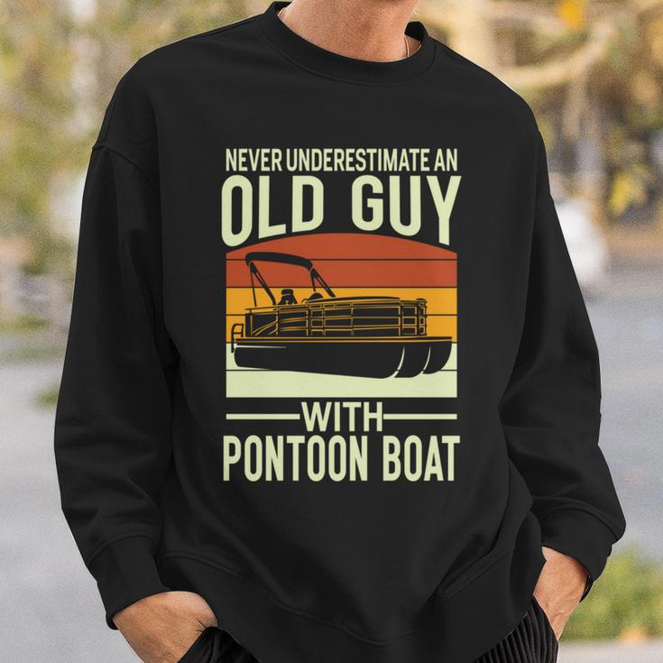 Never Underestimate An Old Guy With A Pontoon Boat Captain Sweatshirt Gifts for Him