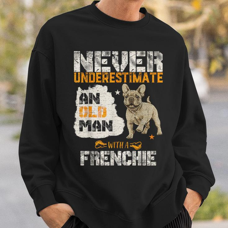 Never Underestimate An Old Man With A French Bulldog Sweatshirt Gifts for Him