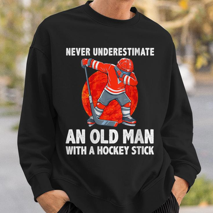 Never Underestimate An Old Man With A Hockey Stick Sweatshirt Gifts for Him