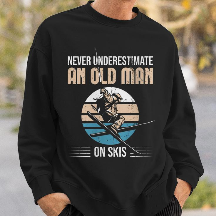 Never Underestimate An Old Man On Skis Old Man Ski Sweatshirt Gifts for Him