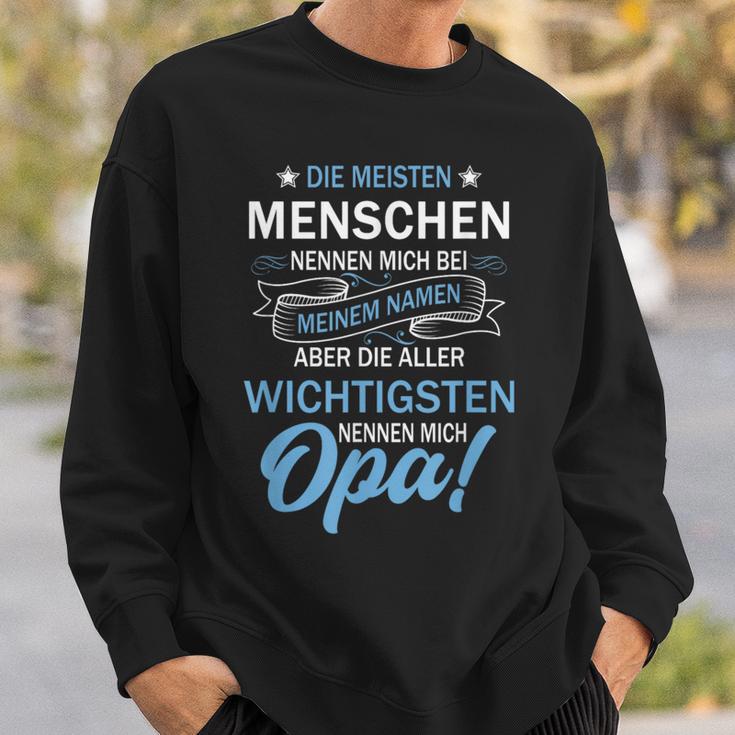 Vatiater Die Meisten Menschen Nennen Mich Beim Name Opa Sweatshirt Geschenke für Ihn