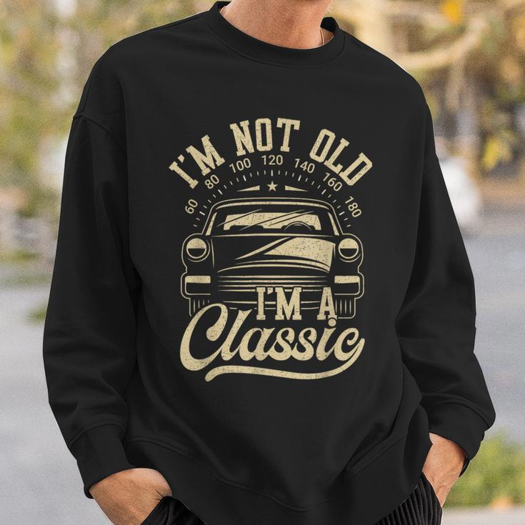 Vintage I'm Not Old I'm A Classic Car Lover Quote Sweatshirt Gifts for Him