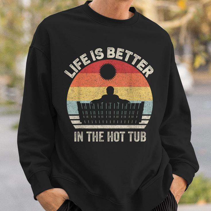Vintage Retro Life Is Better In The Hot Tub Sweatshirt Gifts for Him