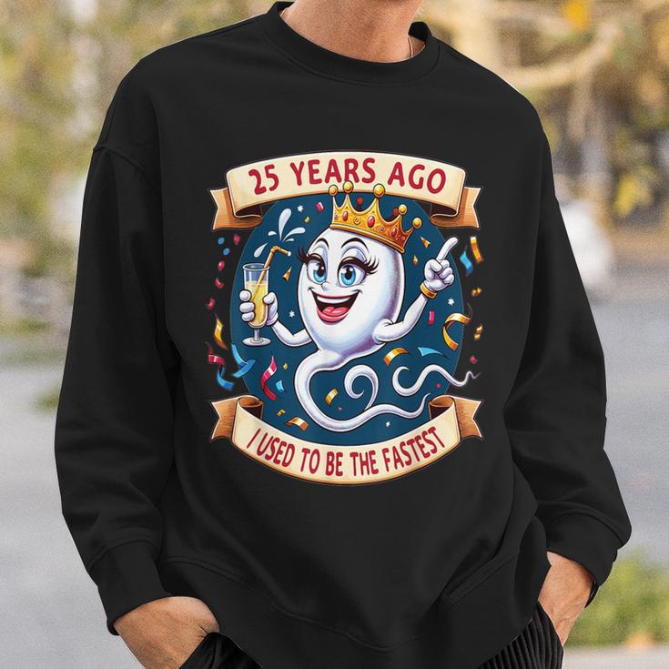 Vor 25 Jahren War Ich Mal Die Schnellste 25 Geburtstag Frau Sweatshirt Geschenke für Ihn