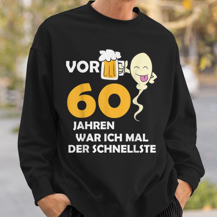 Vor 60 Jahren War Ich Mal Der Fastelste Black Sweatshirt Geschenke für Ihn