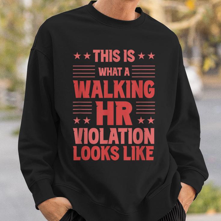 This Is What A Walking Hr Violation Looks Like Payroll Job Sweatshirt Gifts for Him