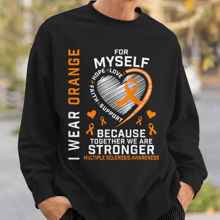 I Wear Orange Myself Me Self Ms Awareness Multiple Sclerosis Sweatshirt Gifts for Him