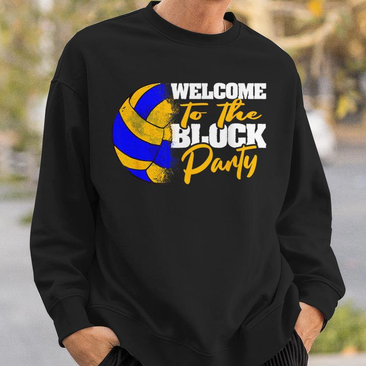 Welcome To The Block Party Volleyball Sweatshirt Gifts for Him