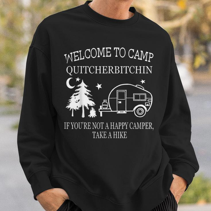 Welcome To Camp Quitcherbitchin Camping Sweatshirt Gifts for Him