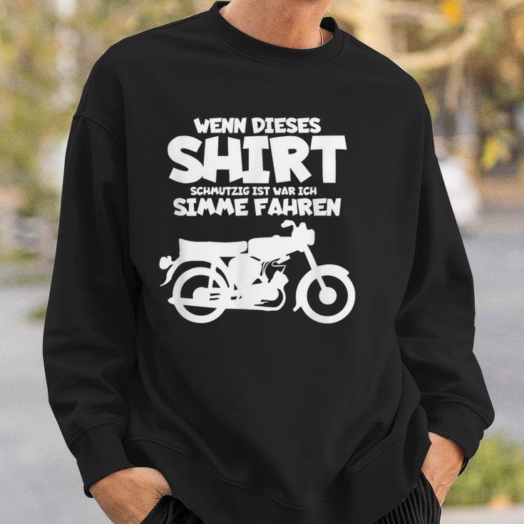 Wenn Dieser Schmutzig Ist War Ich Simme Fahren Simson Sweatshirt Geschenke für Ihn