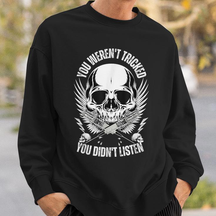 You Weren't Tricked You Didn't Listen Unvaxxed Anti Vaccine Sweatshirt Gifts for Him