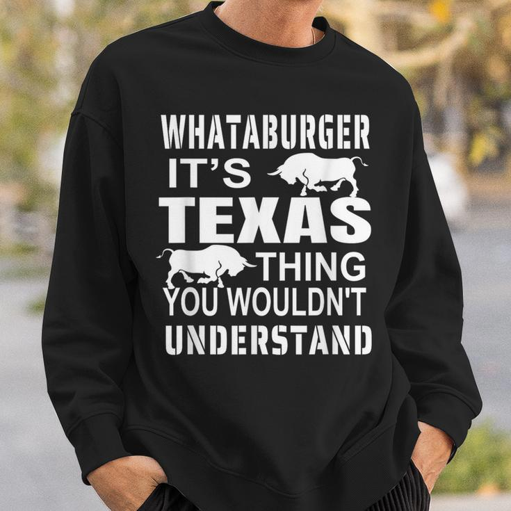 Whataburger It’S Texas Thing Proud Texas Hometown Sweatshirt Gifts for Him