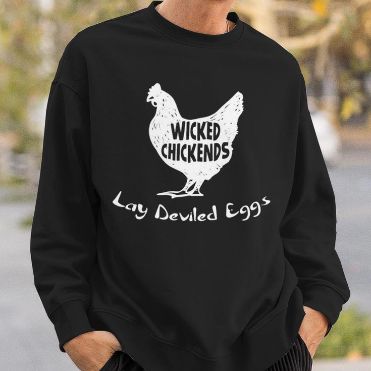 Wicked Chickends Lay Deviled Eggs Sweatshirt Gifts for Him