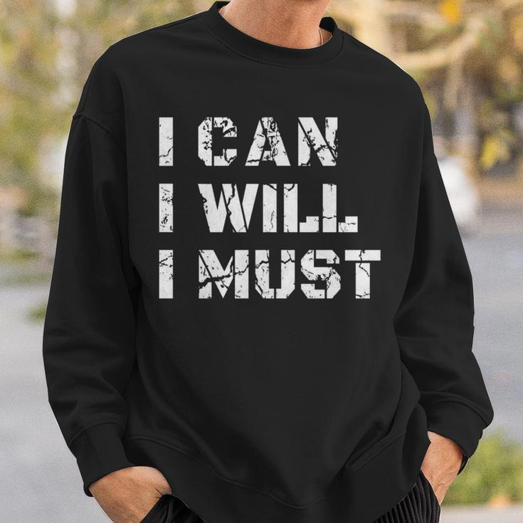I Can I Will I Must Success Motivational Long Gym Sweatshirt Gifts for Him