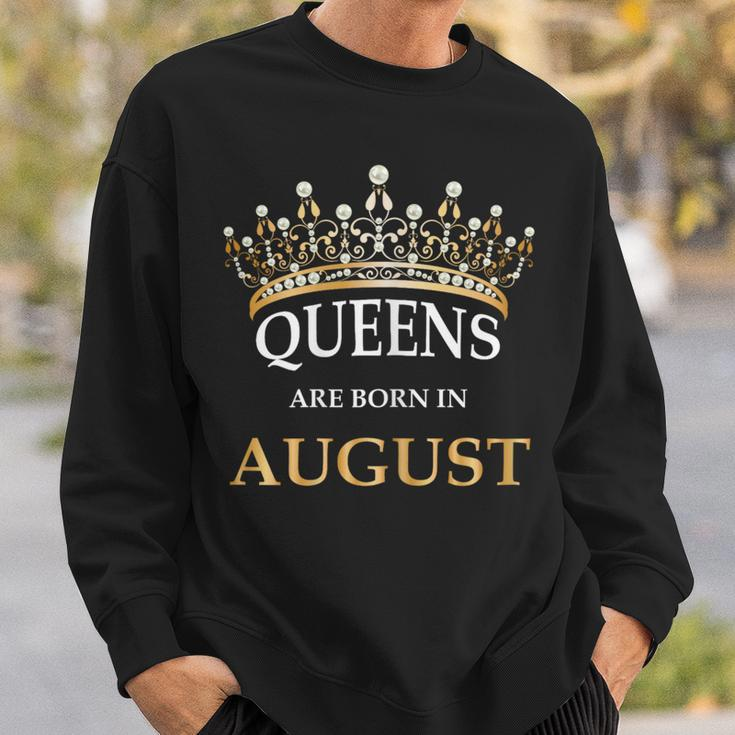 Women's Queens Are Born In August Birthday Girls Sweatshirt Gifts for Him