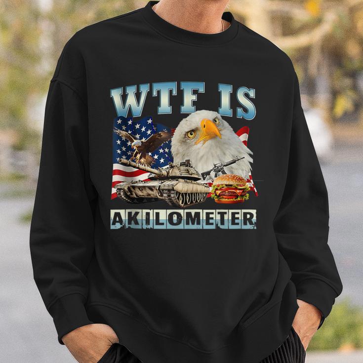 Wtf Is A Kilometer Eagle Badge American Signature Burger Sweatshirt Gifts for Him