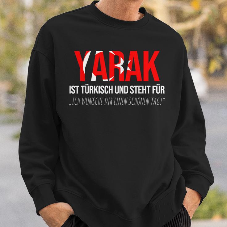 Yarak Schwanz Turkey Turkey Dummer Slogan Schöne Tag S Sweatshirt Geschenke für Ihn