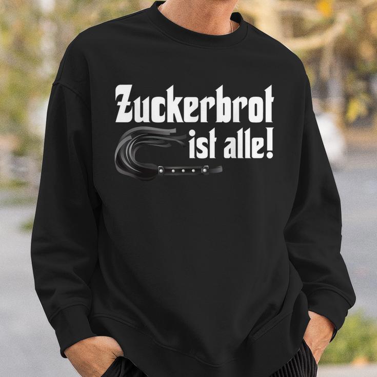 Zuckerbret Ist Alle Zuckerbret Ist Aus Sweatshirt Geschenke für Ihn