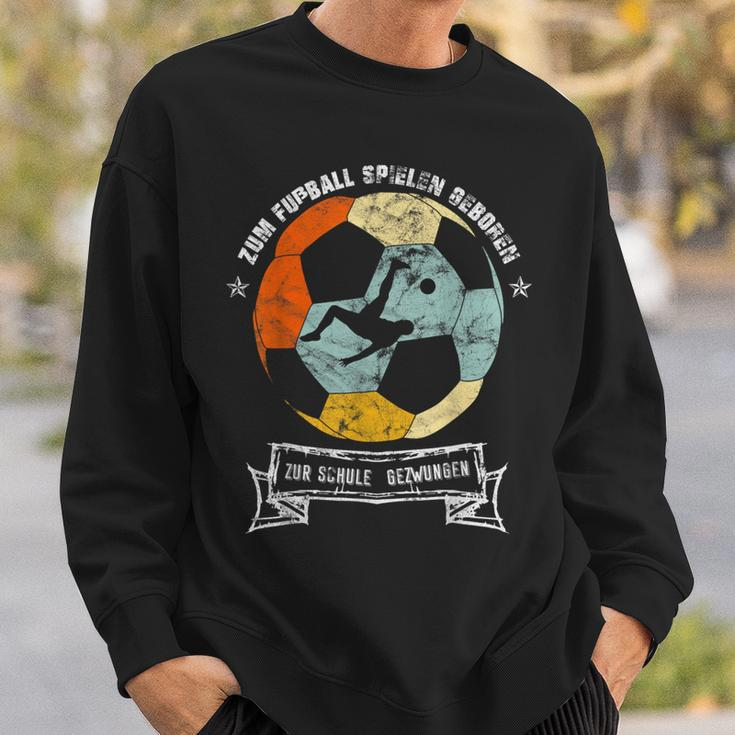 Zum Fussball Spielgeboren Zum Schule Forces Sweatshirt Geschenke für Ihn