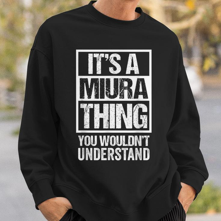 三浦苗字名字 A Miura Thing You Wouldn't Understand Family Name Sweatshirt Gifts for Him