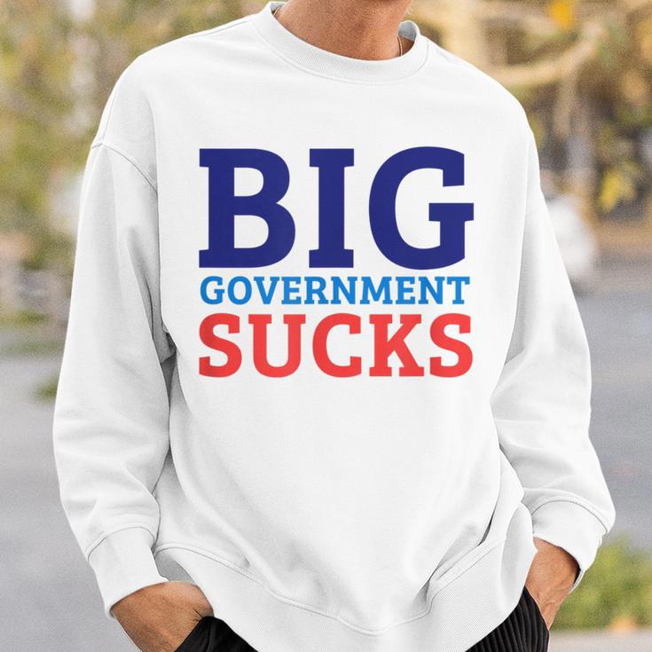 Big Government SucksSweatshirt Gifts for Him