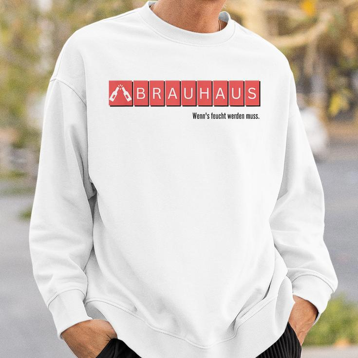 Brauhaus Wenn's Moist Was Muss Sweatshirt Geschenke für Ihn