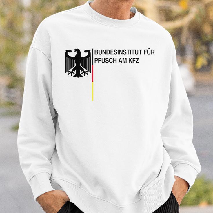 Bundesinstitut Für Pfusch Am Kfz Sweatshirt Geschenke für Ihn