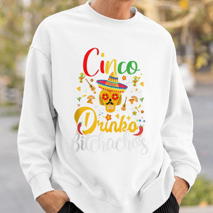 Cinco De Drinko Bitchachos Cinco De Mayo Bitchachos Sweatshirt Gifts for Him