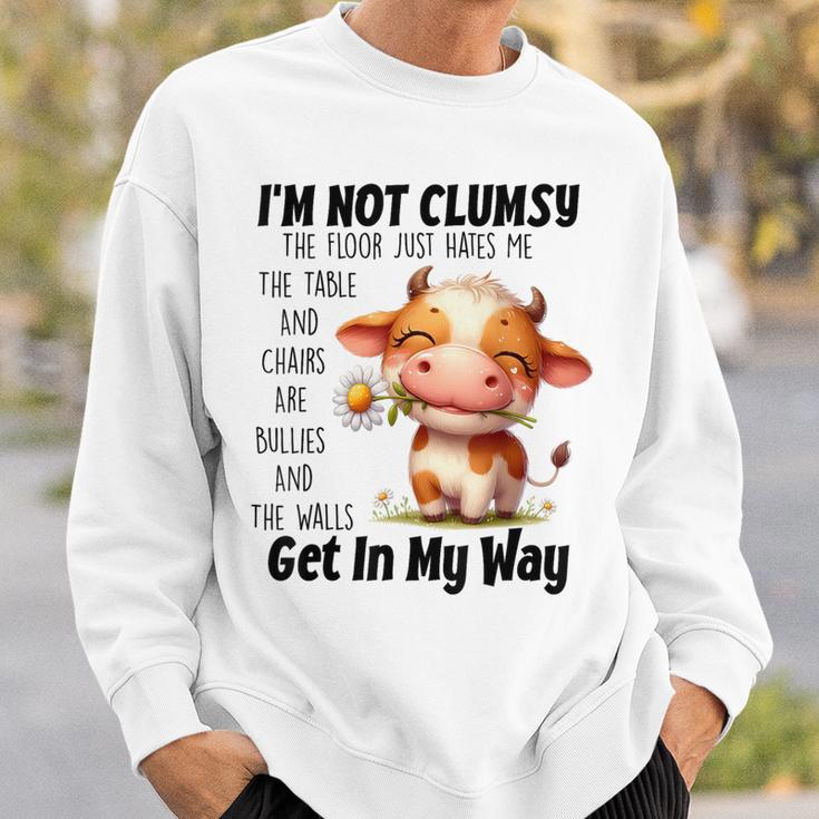 Cow I'm Not Clumsy The Floor Just Hates Me The Table Sweatshirt Gifts for Him