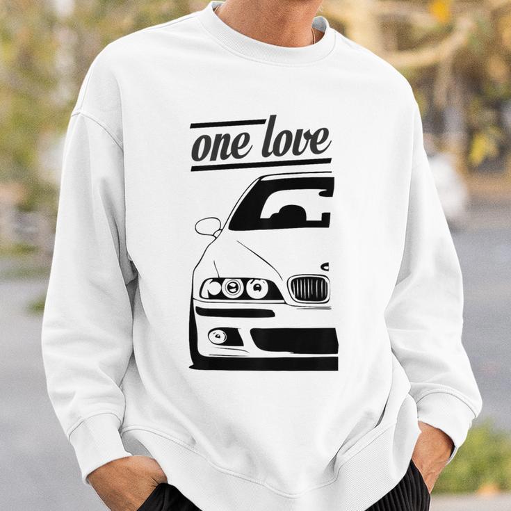 E39 5 Series With Ein Liebe Ein Leben A Love A Life Motif Sweatshirt Geschenke für Ihn