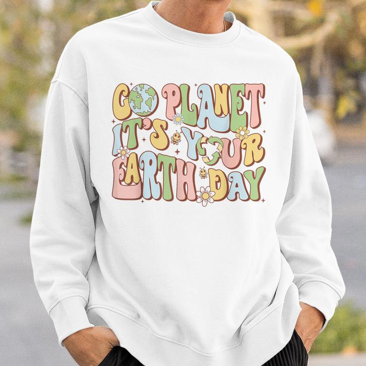 Earth Day Go Planet It's Your Earth Day Groovy Sweatshirt Gifts for Him