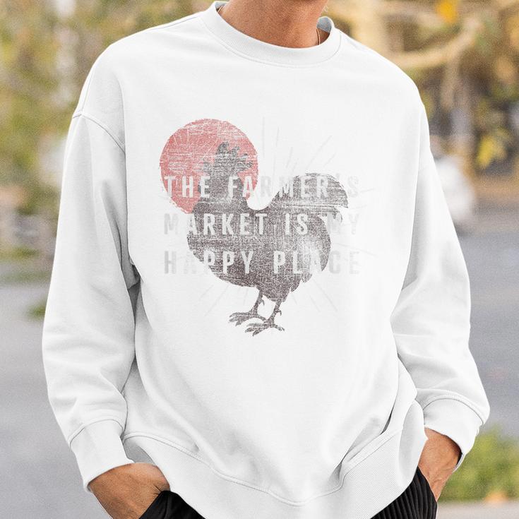 Farmer's Market Is My Happy Place Sun Rooster Sweatshirt Gifts for Him