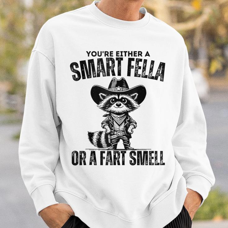 Fart Joke You're Either A Smart Fella Or A Fart Smell Sweatshirt Gifts for Him