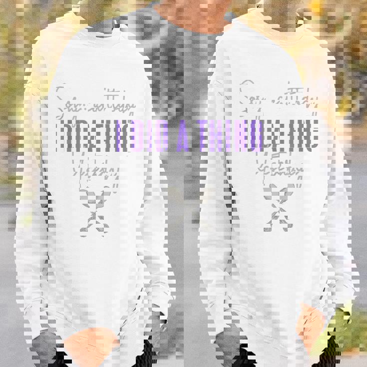 Fibro Can't Today Did A Thing Yesterday Spoonie Fibromyalgia Sweatshirt Gifts for Him