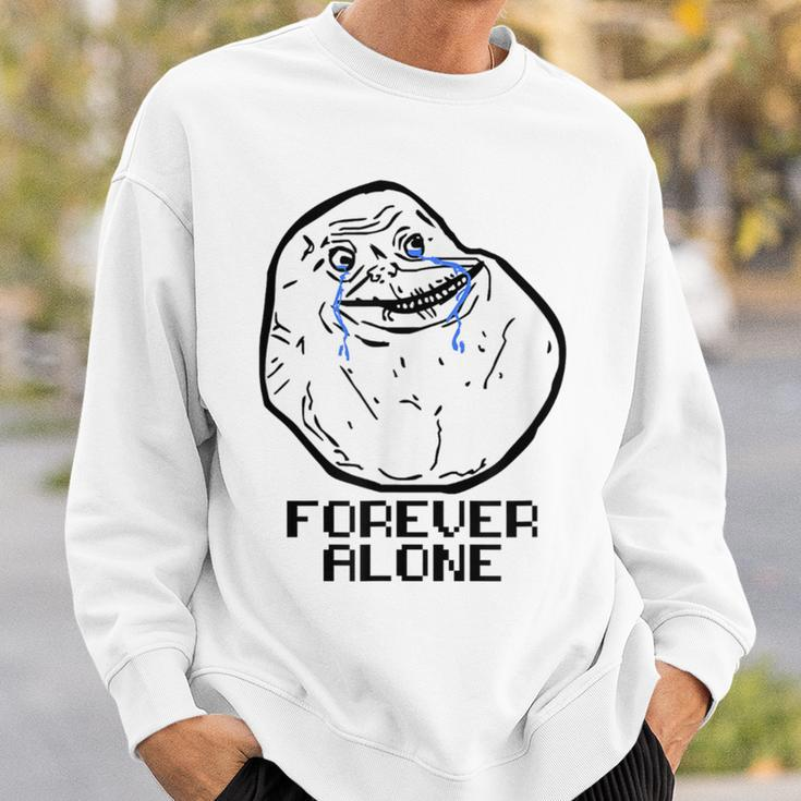 Forever Alone Cry Face Classic Internet Meme Sweatshirt Gifts for Him