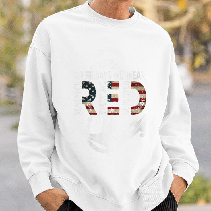 On Fridays We Wear Red Remember Everyone Deployed Navy Sweatshirt Gifts for Him