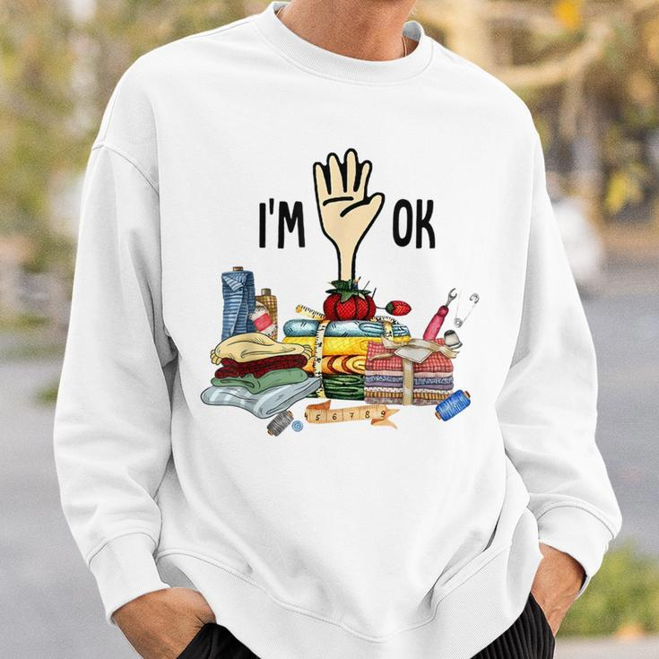 I'm Ok Quilting Loves Sweatshirt Gifts for Him