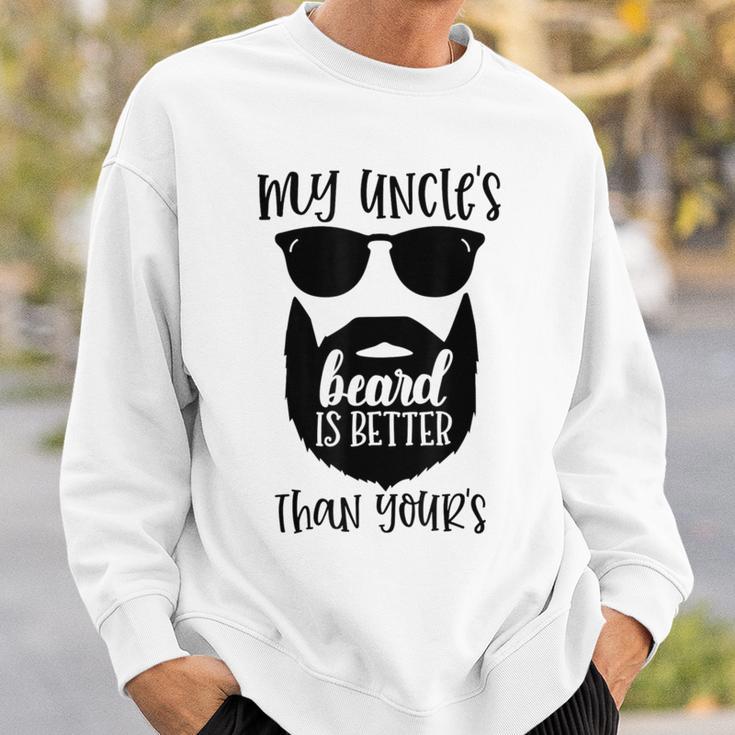 My Uncle's Beard Is Better Than Yours Sweatshirt Gifts for Him