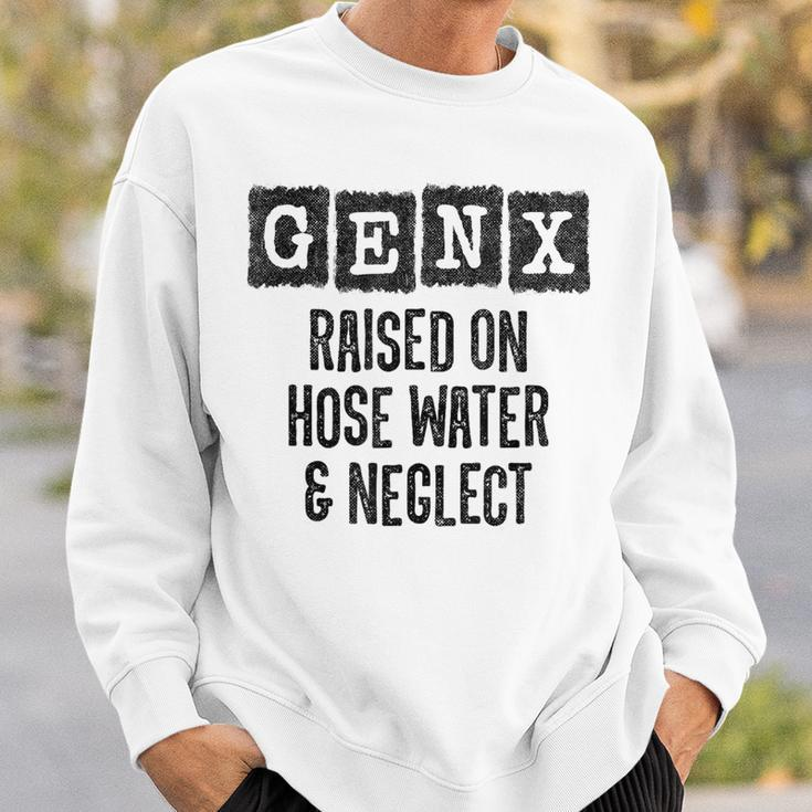 Generation X Raised On Hose Water & Neglect Gen X Sweatshirt Gifts for Him