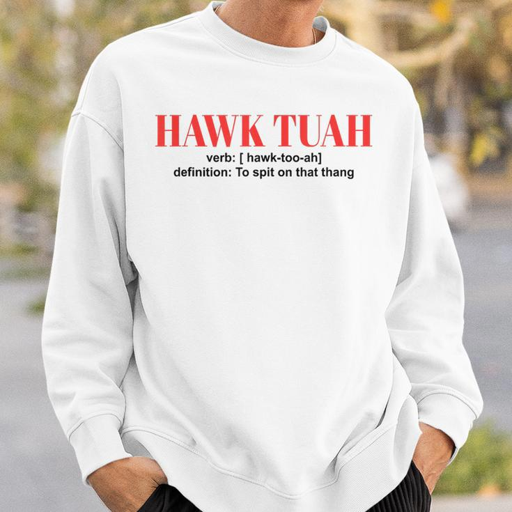 Hawk Tuah Spit On That Thang Hawk Tush Sweatshirt Gifts for Him