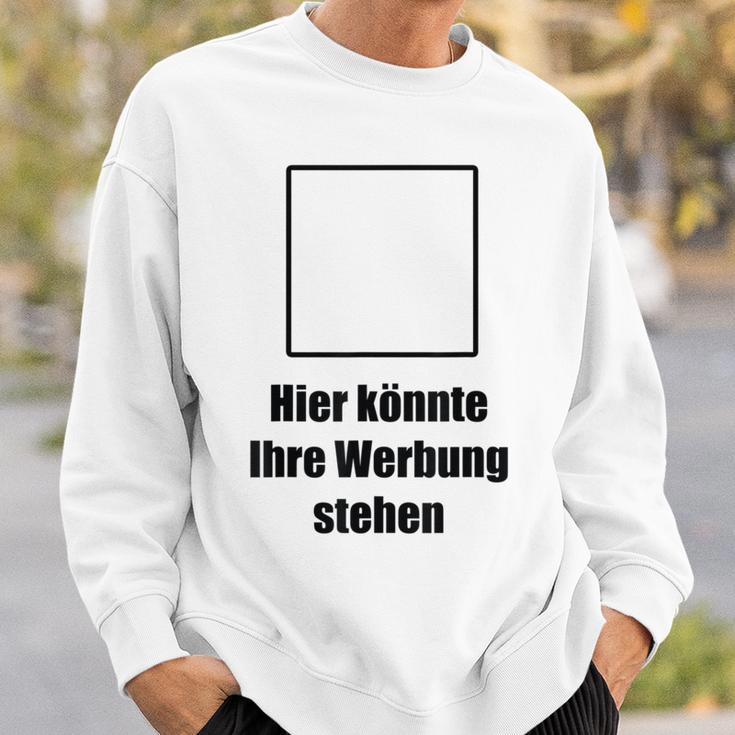 Hier Könnte Ihre Werbung Stand Hier Könnte Ihre Werbung Stand Text Sweatshirt Geschenke für Ihn