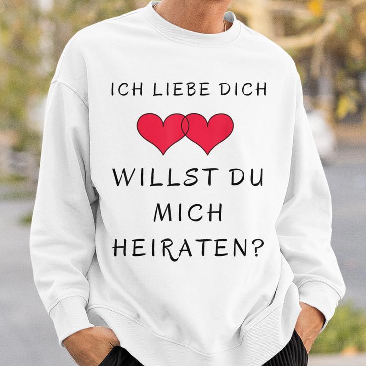 Ich Liebe Dich Willst Du Mich Marrieat Sweatshirt Geschenke für Ihn