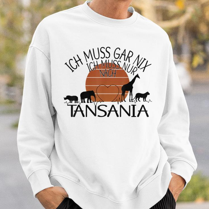 Ich Muss Gar Nix Ich Muss Nur Nach Tanzania Gray Sweatshirt Geschenke für Ihn