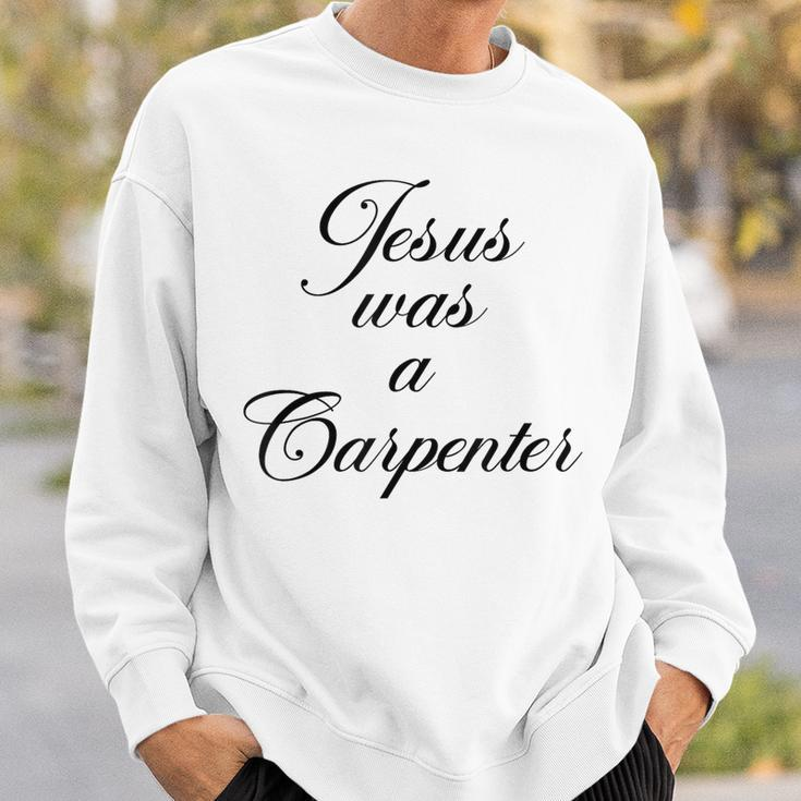 Jesus Was A Carpenter In Music Festival Sweatshirt Gifts for Him