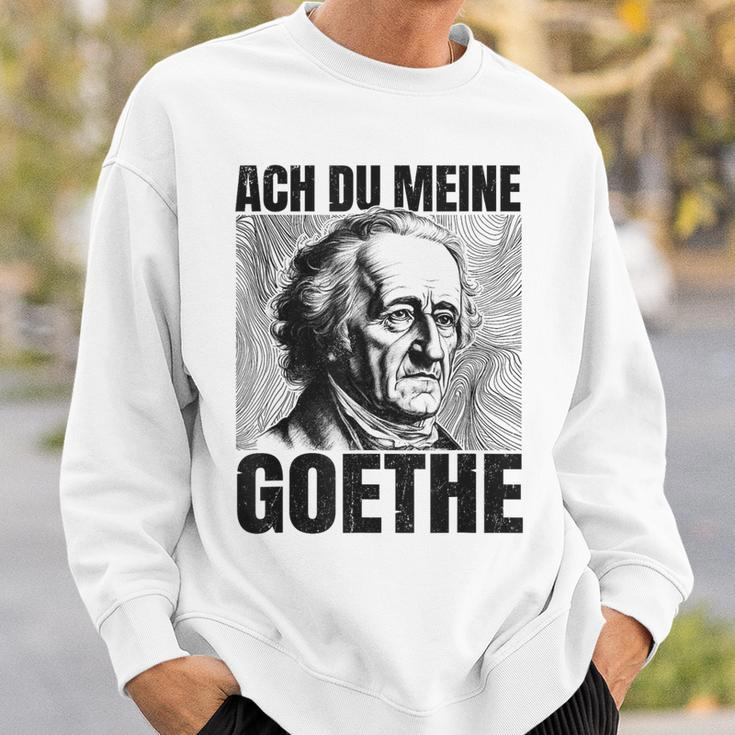 Johann Wolfangon Goethe Saying Ach Du Meine Goethe Sweatshirt Geschenke für Ihn