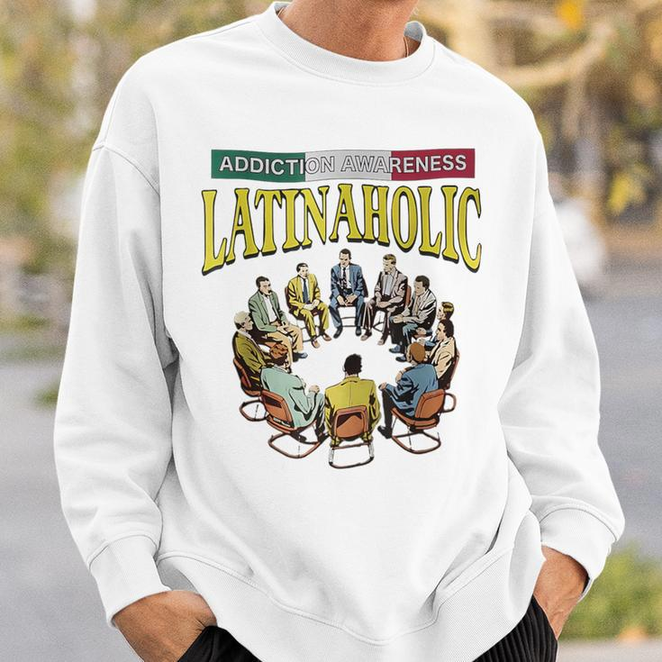 Latinaholic Addition Awareness Latina Lovers Meme Sweatshirt Gifts for Him