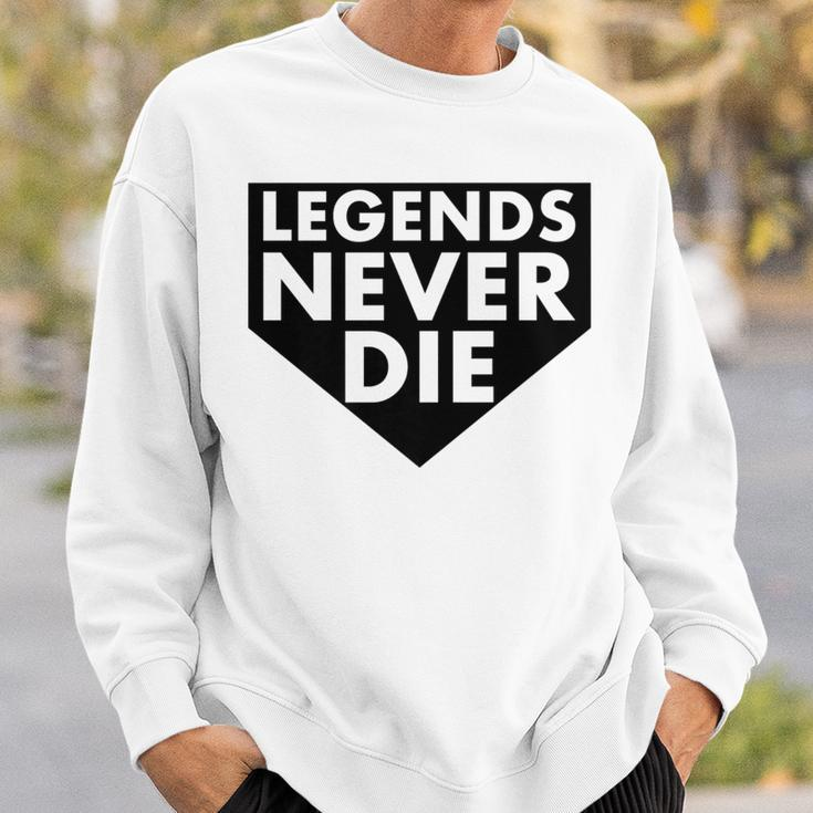 Legends Never Die Baseball Quote Sweatshirt Gifts for Him